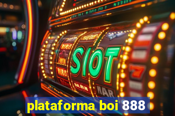 plataforma boi 888